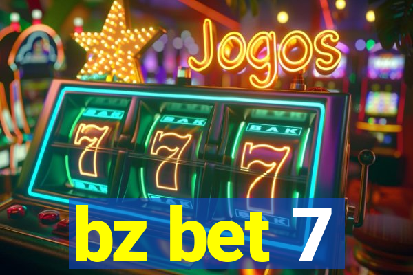 bz bet 7